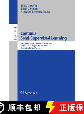 【3-4周达】Continual Semi-Supervised Learning : First International Workshop, CSSL 2021, Virtual Even... [9783031175862]