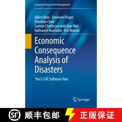 【3-4周达】精装 Economic Consequence Analysis of Disasters: The E-CAT Software Tool (1st ed. 2017) [9789811025662]