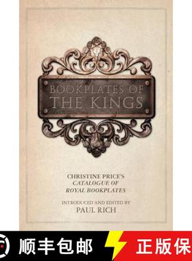 预订 Bookplates of the Kings: Christine Price's Catalogue of Royal Bookplates [9780944285824]