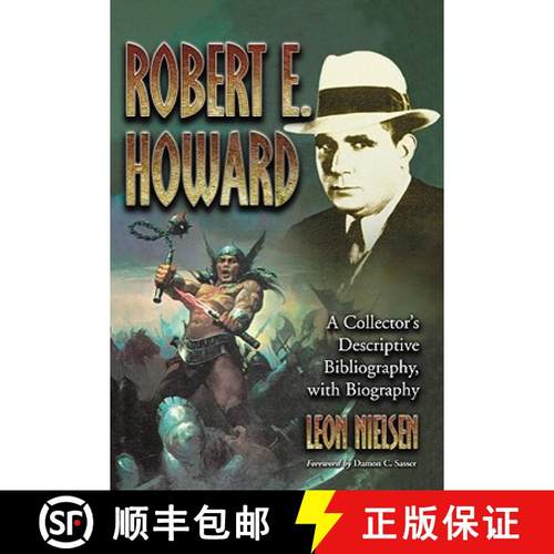 【3-4周达】Robert E. Howard: A Collector's Descriptive Bibliography of American and British Hardcover... [9780786461097]