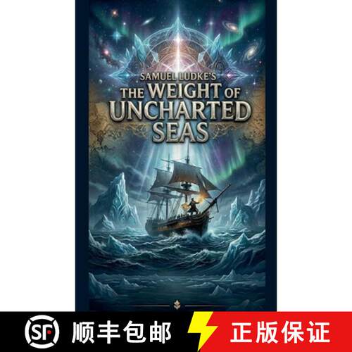 【3-4周达】Samuel Ludke's The Weight Of Uncharted Seas [9798235077621]