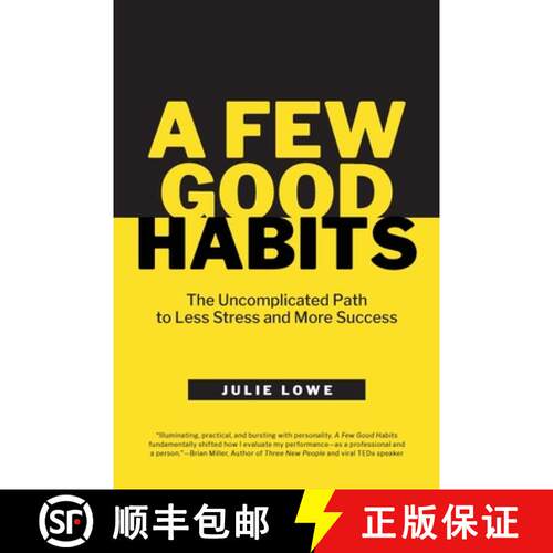 【3-4周达】A Few Good Habits: The Uncomplicated Path to Less Stress and More Success [9798988255109]
