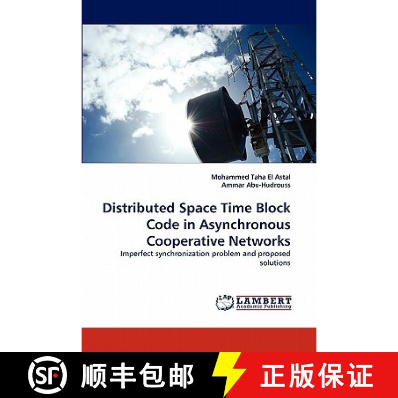 预订 Distributed Space Time Block Code in Asynchronous Cooperative Networks [9783844392685]