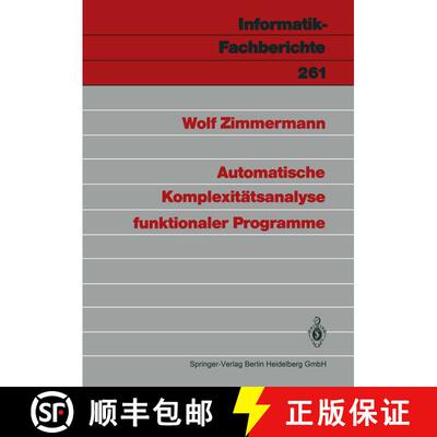 【3-4周达】Automatische Komplexiteatsanalyse Funktionaler Programme [9783540534303]