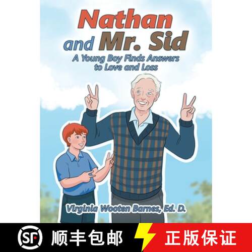 【3-4周达】Nathan and Mr. Sid: A Young Boy Finds Answers to Love and Loss [9798385057467]