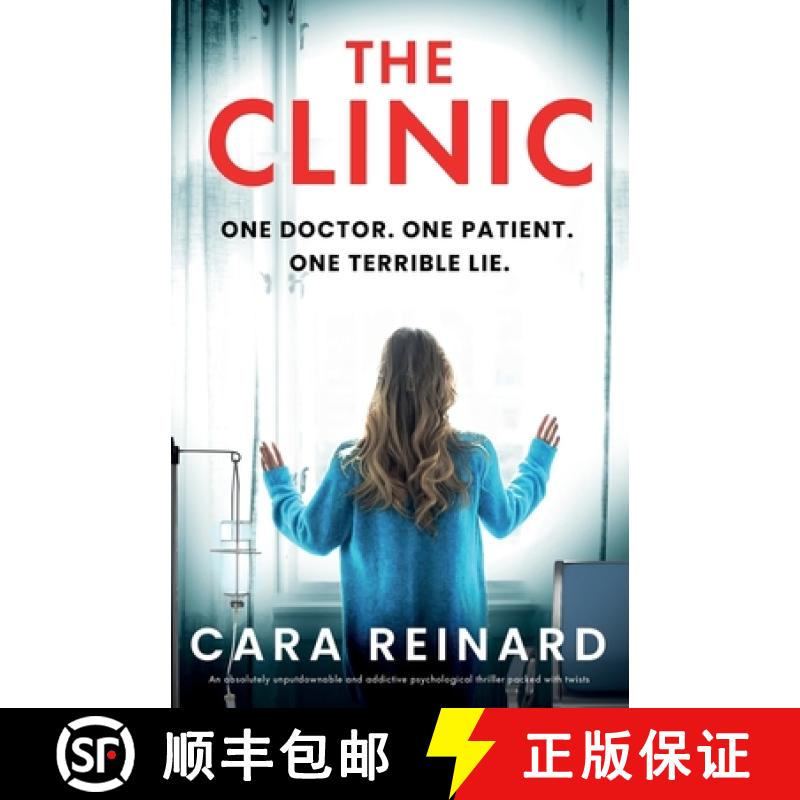 【3-4周达】The Clinic: An absolutely unputdownable and addictive psychological thriller packed with t... [9781835252598]
