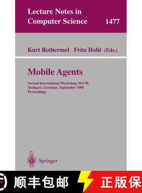 【3-4周达】Mobile Agents : Second International Workshop, MA'98, Stuttgart, Germany, September 9-11, ... [9783540649595]