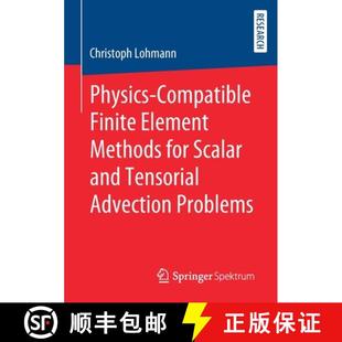 Compatible Methods Physics Advection 9783658277369 Tensorial Finite 4周达 Scalar for Element Problems and