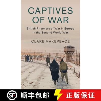 预订 Captives of War: British Prisoners of War in Europe in the Second World War [9781316509289]