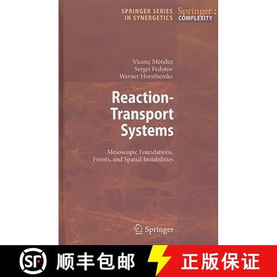 【3-4周达】Reaction-Transport Systems : Mesoscopic Foundations, Fronts, and Spatial Instabilities [9783642114427]