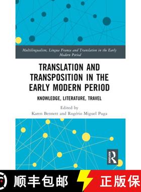 【3-4周达】Translation and Transposition in the Early Modern Period: Knowledge, Literature, Travel [9780367552176]