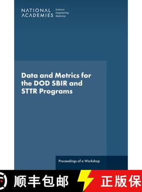 【3-4周达】Data and Metrics for the Dod Sbir and Sttr Programs: Proceedings of a Workshop [9780309727242]