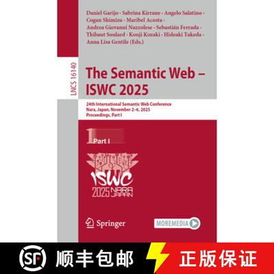 【3-4周达】The Semantic Web - ISWC 2025 : 24th International Semantic Web Conference, Nara, Japan, No... [9783032095268]