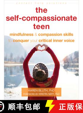 【3-4周达】The Self-Compassionate Teen: Mindfulness and Compassion Skills to Conquer Your Critical In... [9781684035274]