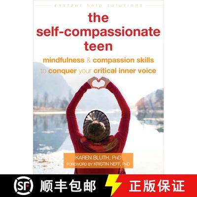 【3-4周达】The Self-Compassionate Teen: Mindfulness and Compassion Skills to Conquer Your Critical In... [9781684035274]