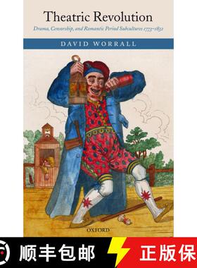 【3-4周达】精装 Theatric Revolution: Drama, Censorship, and Romantic Period Subcultures 1773-1832 [9780199276752]