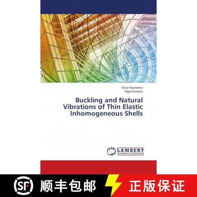预订 Buckling and Natural Vibrations of Thin Elastic Inhomogeneous Shells [9786139857906]