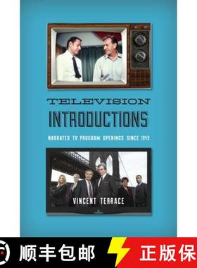 预订 Television Introductions : Narrated TV Program Openings since 1949 [9780810892491]