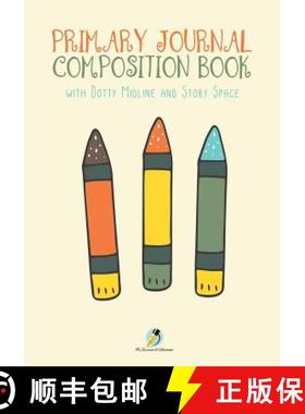 【3-4周达】Primary Journal Composition Book with Dotty Midline and Story Space [9781541966260]
