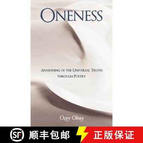 【3-4周达】Oneness: Awakening of the Universal Truth Through Poetry [9781452549972]