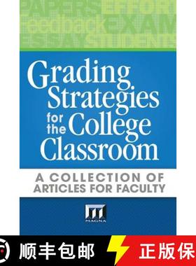 预订 Grading Strategies for the College Classroom: A Collection of Articles for Faculty [9780912150024]