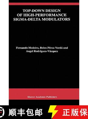 【3-4周达】Top-Down Design of High-Performance Sigma-Delta Modulators [9780792383529]