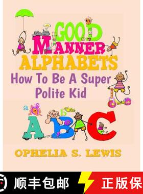 【3-4周达】Good Manner Alphabets: how to be a super polite kid [9780985362515]