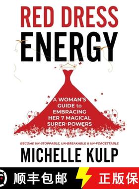 【3-4周达】Red Dress Energy: A Woman's Guide to Embracing Her 7 Magical Super Powers (Become Un-Stopp... [9781735418834]