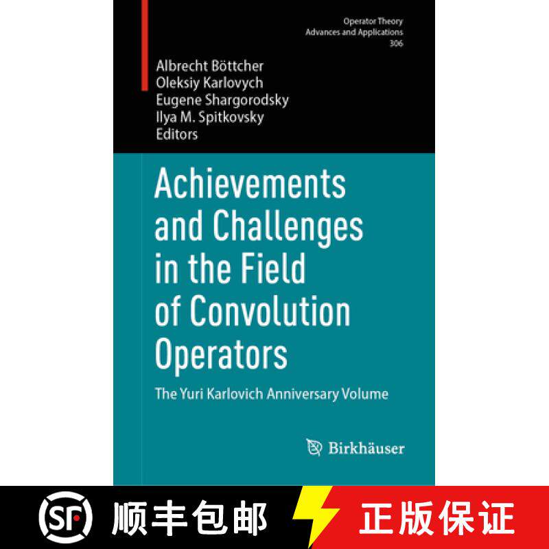 【3-4周达】Achievements and Challenges in the Field of Convolution Operators : The Yuri Karlovich Ann... [9783031804854]