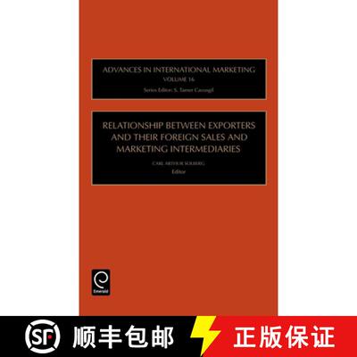 【3-4周达】精装 Relationship Between Exporters and Their Foreign Sales and Marketing Intermediaries [9780762312863]