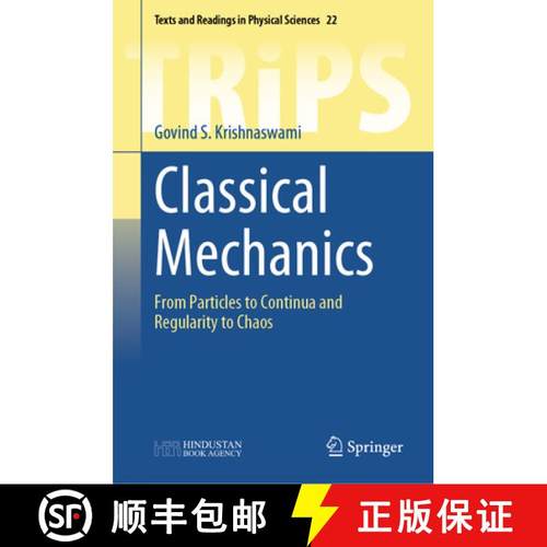 【3-4周达】Classical Mechanics : From Particles to Continua and Regularity to Chaos [9789819744756]