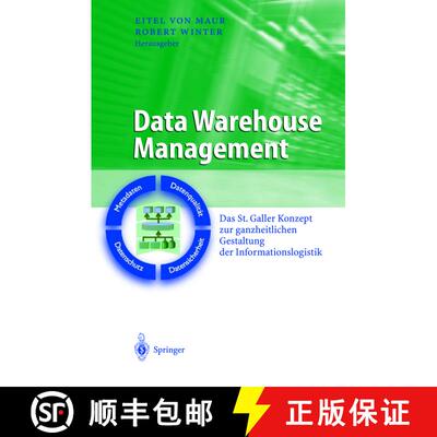 【3-4周达】精装 Data Warehouse Management : Das St. Galler Konzept zur ganzheitlichen Gestaltung der ... [9783540005858]