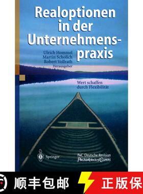 【3-4周达】Realoptionen in der Unternehmenspraxis : Wert schaffen durch Flexibilität [9783642626050]