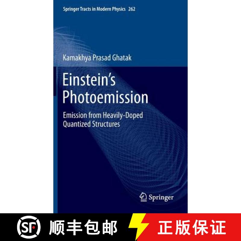 【3-4周达】Einstein's Photoemission : Emission from Heavily-Doped Quantized Structures [9783319111872]