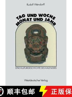 【3-4周达】Tag und Woche, Monat und Jahr : Eine Kulturgeschichte des Kalenders [9783531124179]