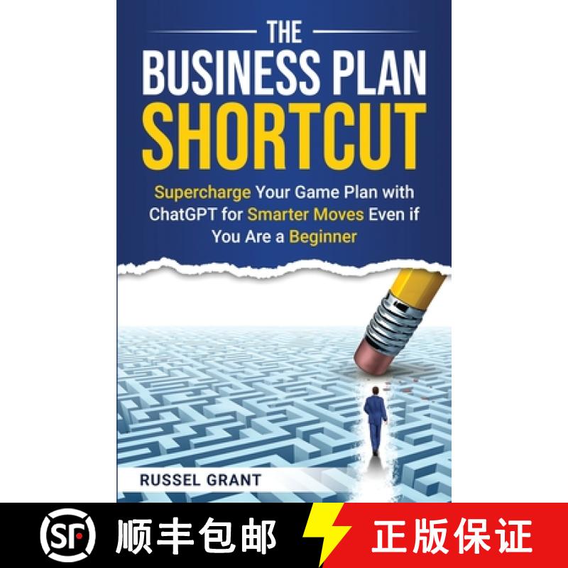 【3-4周达】The Business Plan Shortcut: Supercharge Your Game Plan with ChatGPT for Smarter Moves Even... [9781962079167]