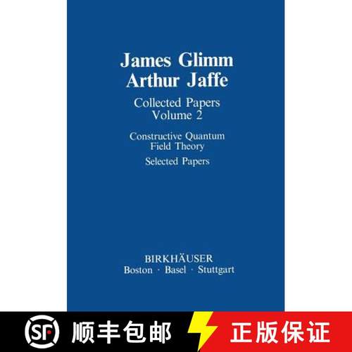 【3-4周达】Collected Papers : Constructive Quantum Field Theory Selected Papers [9781461254232]