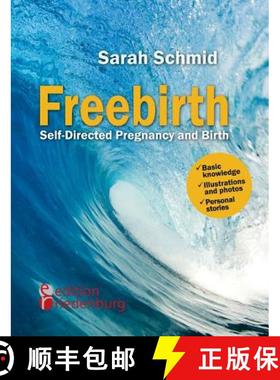 【3-4周达】Freebirth - Self-Directed Pregnancy and Birth [9783902943866]