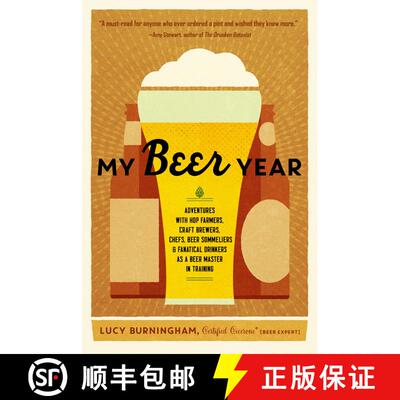 【3-4周达】My Beer Year: Adventures with Hop Farmers, Craft Brewers, Chefs, Beer Sommeliers, and Fana... [9781611802719]
