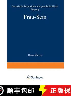 【3-4周达】Frau -- Sein: Genetische Disposition Und Gesellschaftliche Prägung [9783531115078]