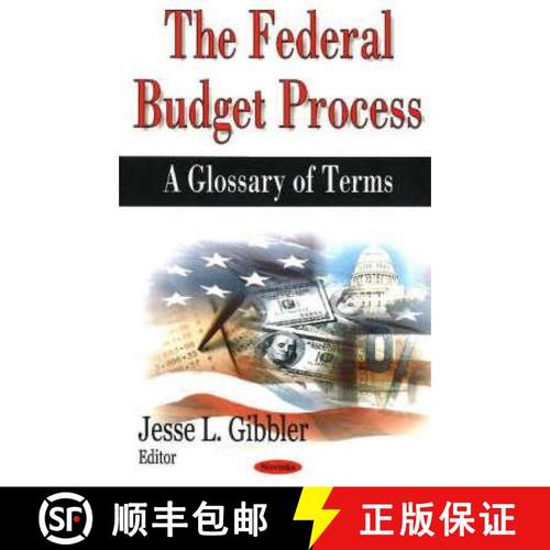 【3-4周达】Federal Budget Process: A Glossary of Terms [9781600211485]