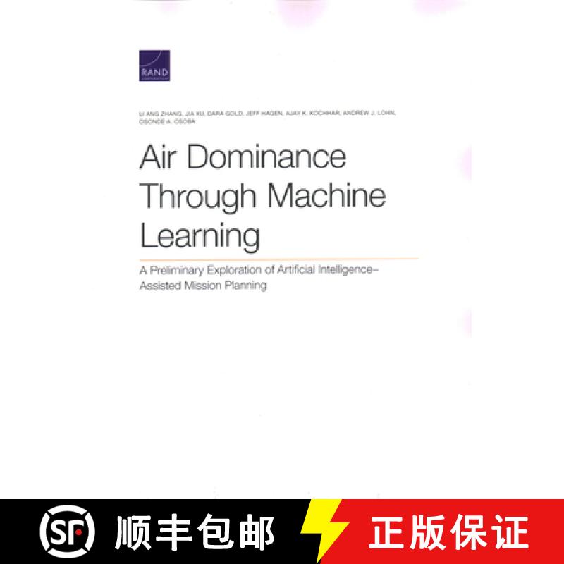 【3-4周达】Air Dominance Through Machine Learning: A Preliminary Exploration of Artificial Intelligen... [9781977405159]