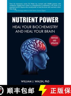 【3-4周达】Nutrient Power: Heal Your Biochemistry and Heal Your Brain [9781626361287]