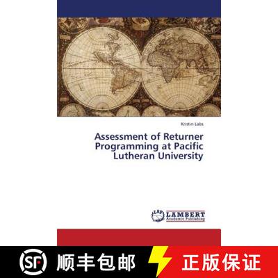 预订 Assessment of Returner Programming at Pacific Lutheran University [9783659439018]