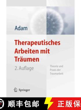 【3-4周达】Therapeutisches Arbeiten mit Träumen : Theorie und Praxis der Traumarbeit [9783642176081]