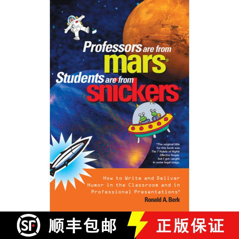 【3-4周达】Professors Are from Mars (R), Students Are from Snickers (R): How to Write and Deliver Hum... [9781579220709]
