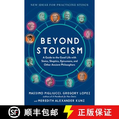 【3-4周达】Beyond Stoicism: A Guide to the Good Life with Stoics, Skeptics, Epicureans, and Other Anc... [9798893030334]
