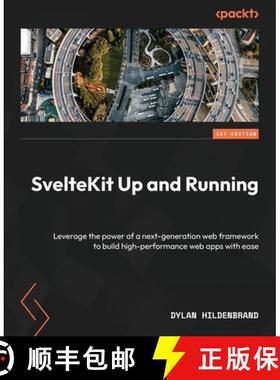 预订 SvelteKit Up and Running: Leverage the power of a next-generation web framework to build high-pe... [9781804615485]