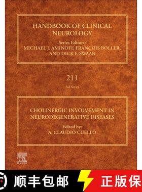 【3-4周达】Cholinergic Involvement in Neurodegenerative Diseases: Volume 211 [9780443190889]