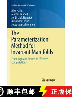 【3-4周达】The Parameterization Method for Invariant Manifolds : From Rigorous Results to Effective C... [9783319806204]